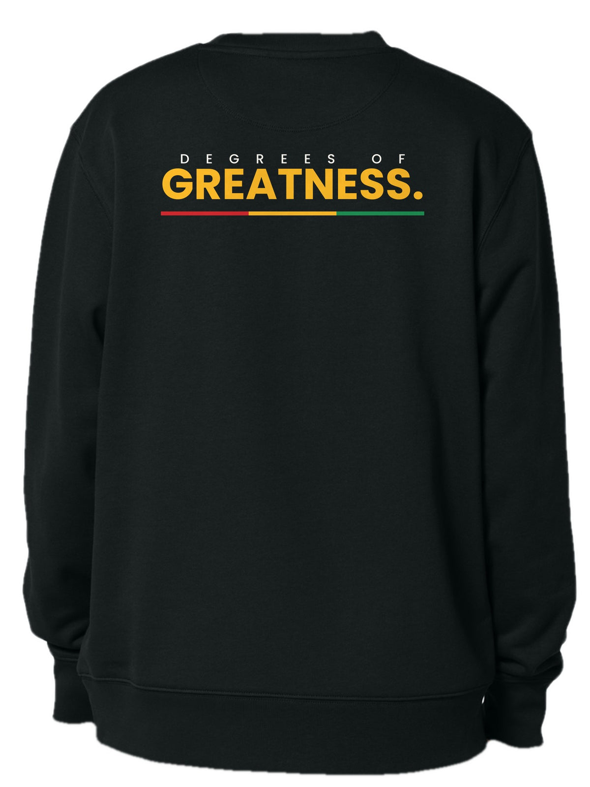 Crew neck back design 4: Degrees of Greatness.
